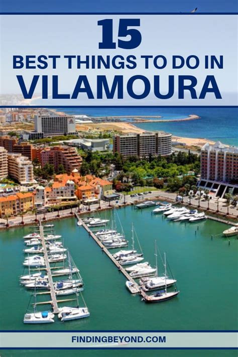 15 Awesome Things To Do In Vilamoura Portugal Finding Beyond