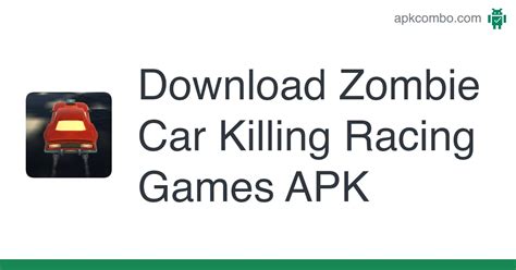 Zombie Car Killing Racing Games APK (Android Game) - Free Download