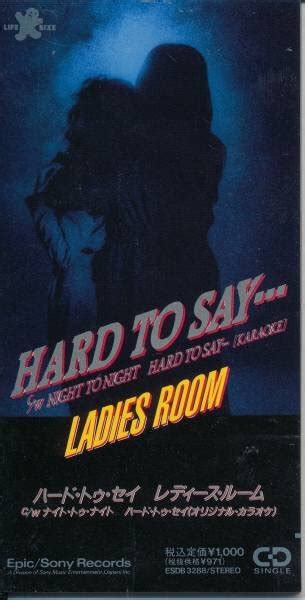 Hard To Say・・・ Ladies Room Vkgy ブイケージ