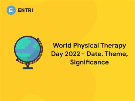 World Physical Therapy Day 2022 Date Theme Significance Entri Blog