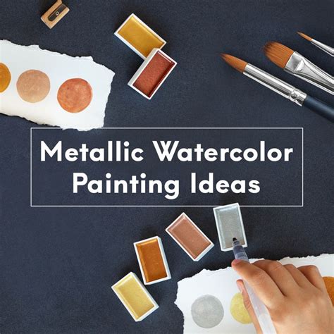 Metallic Watercolor Painting Ideas Watercolor Paintings Watercolor Metal Art