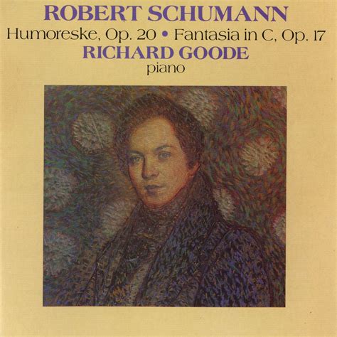 Richard Goode Schumann Humoreske Op Fantasia In C Op