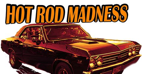 Hot Rod Madness