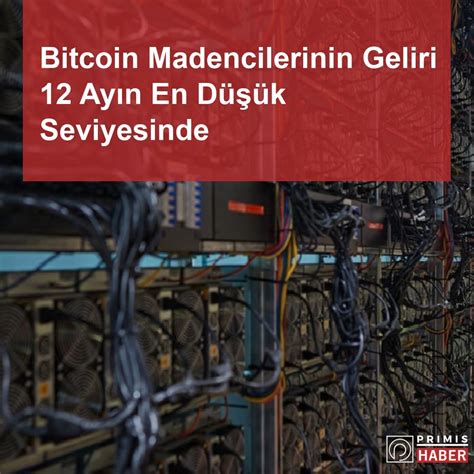 Bitcoin Madencilerinin Geliri Ay N En D K Seviyesinde