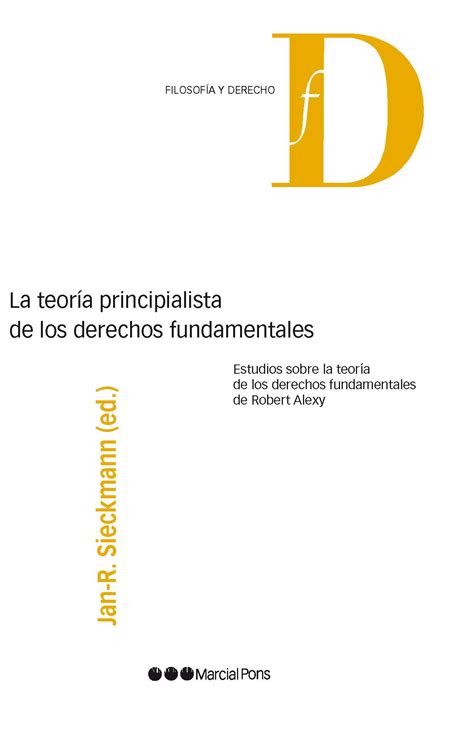 Libro La Teoría Principialista De Los Derechos Fundamentales Autor Jan Sieckmann Filosofía