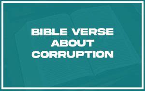 Bible Verse About Corruption With Related Verses Christianity Path