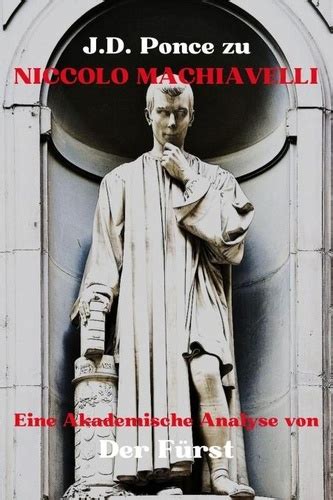 J D Ponce Zu Niccolo Machiavelli Eine De J D Ponce EPub