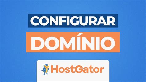 Como Configurar Dom Nio Registro Br Na Hostgator Youtube