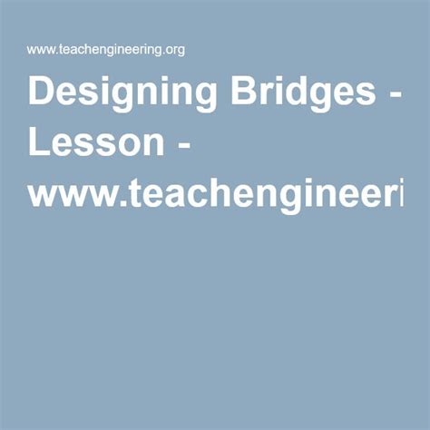 A Blue Background With White Text That Says Designing Bridges Lesson