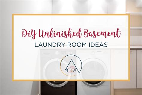 Diy Unfinished Basement Laundry Room Ideas Our Blue Ridge House