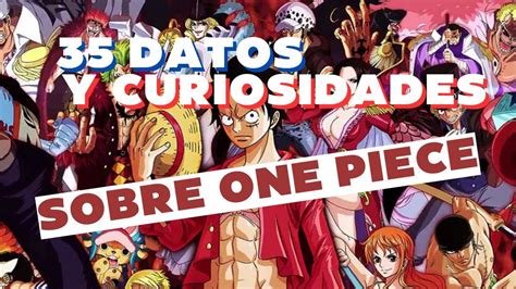 Curiosidades Sobre One Piece Que Debes Saber Youtube