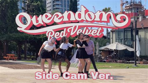 KPOP IN PUBLIC SIDE CAM RED VELVET 레드벨벳 QUEENDOM Dance Cover