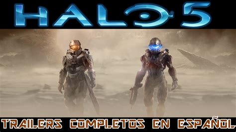 Halo 5 Guardians Trailers Completos En Español Youtube