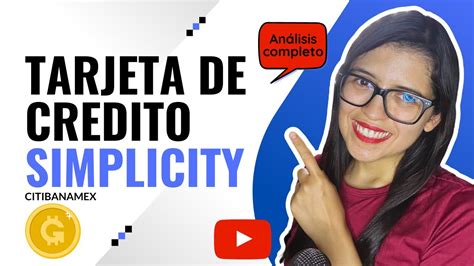 Los secretos de la Tarjeta de crédito Simplicity Banamex YouTube