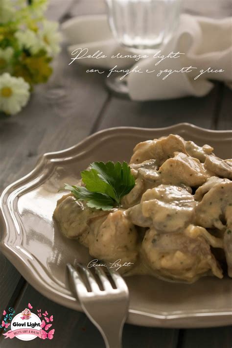 Pollo Cremoso Light Con Funghi E Yogurt Greco