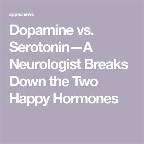 Dopamine Vs SerotoninA Neurologist Breaks Down The Two Happy Hormones