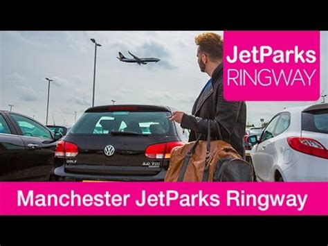 Jetparks Car Parking At Manchester Airport Watch Before Off