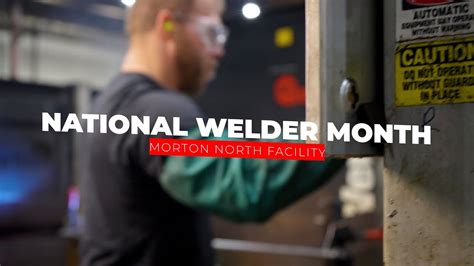 National Welder Month Morton Industries North Facility Youtube