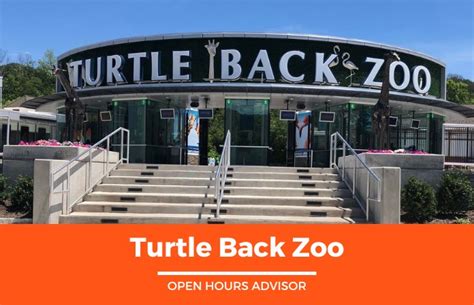 Turtle Back Zoo Hours: Opening, Closing & Holidays Hours | February 2024