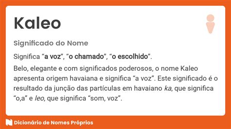 Qual O Significado Do Nome Kaléo - Significado do nome Kaleo - Dicionário de Nomes Próprios
