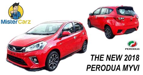 The New Perodua Myvi 2018 Photos Promotion And Official Pricing