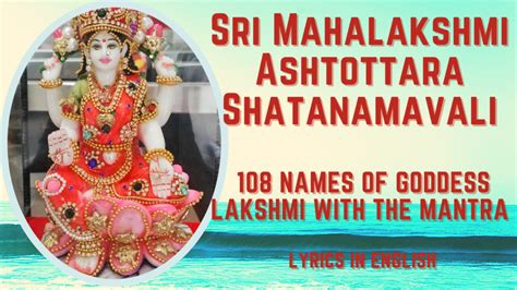 Sri Mahalaxmi Ashtottara Shatanamavali Names Of Goddess Lakshmi