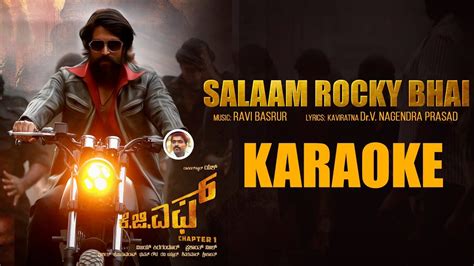 Salaam Rocky Bhai Karaoke Kgf Chapter Kannada Yash Ravi