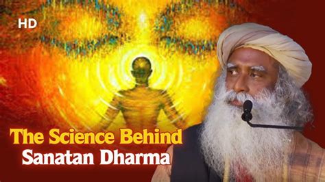 The Science Behind Sanatan Dharma Sadhguru Youtube