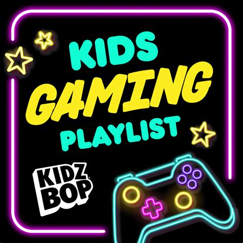 KIDZ BOP Kids - Kids Gaming Playlist Lyrics and Tracklist | Genius