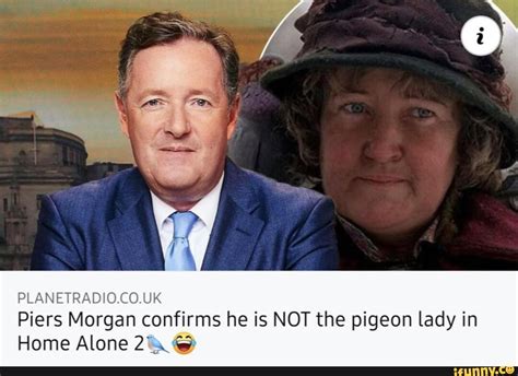 Piers Morgan confirms he is NOT the pigeon lady in Home Alone 2& @ - )