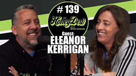 Honeydew Podcast 139 Eleanor Kerrigan Youtube