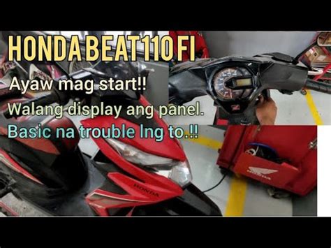 Honda Beat Fi Ayaw Mag Start Walang Display Ang Panel Basic