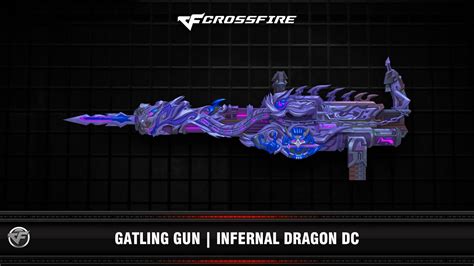 Cf Gatling Gun Infernal Dragon Dc Vip Youtube