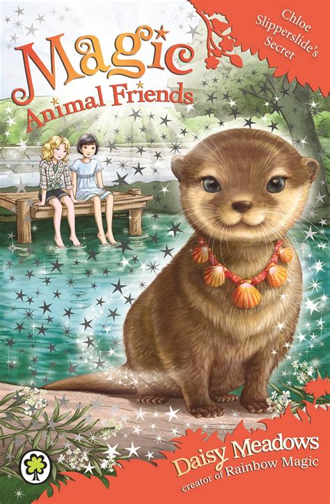 Magic Animal Friends Chloe Slipperslides Secret By Daisy Meadows