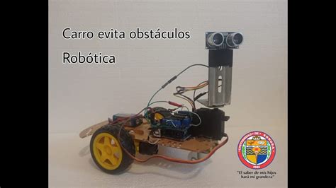 Carro evita obstáculos Proyecto de robótica UNISON YouTube