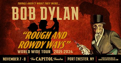 Bob Dylan Rough And Rowdy Ways Tour The Capitol Theatre