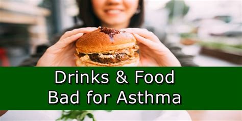 Food Bad For Asthma Food And Drinks Asthmatic Persons Must Avoid