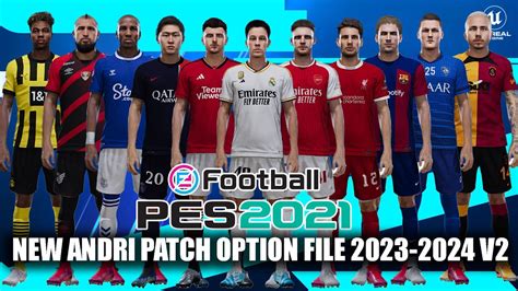 PES 2021 NEW ANDRI PATCH OPTION FILE 2023 2024 V2 YouTube