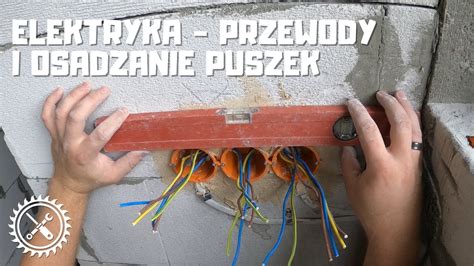 Elektryka Uk Adanie Przewod W I Osadzanie Puszek Samodzielne