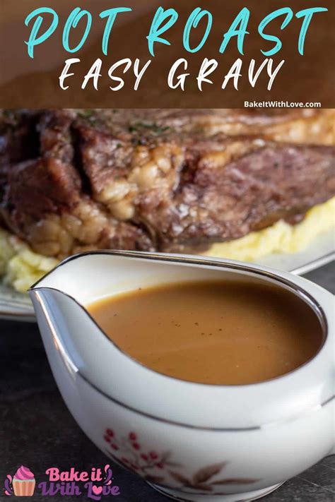 Best Pot Roast Gravy Recipe With Or Without Drippings