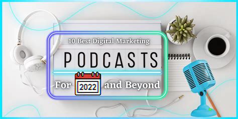 10 Best Digital Marketing Podcasts For 2022 And Beyond By Victoria