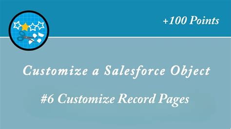 Customize Record Pages Customize A Salesforce Object Salesforce