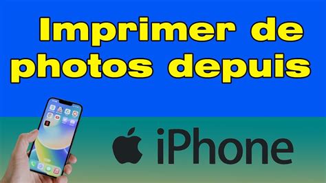 Comment Imprimer Des Photos Depuis Son IPhone YouTube