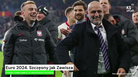 Euro 2024 Szczęsny jak Zawisza Probierz byłem pewny że obroni