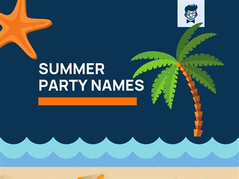 Summer Party Names 630 Catchy And Cool Names TheBrandBoy