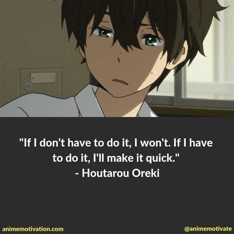 Hyouka Oreki Quotes See more ideas about anime qoutes anime quotes ...