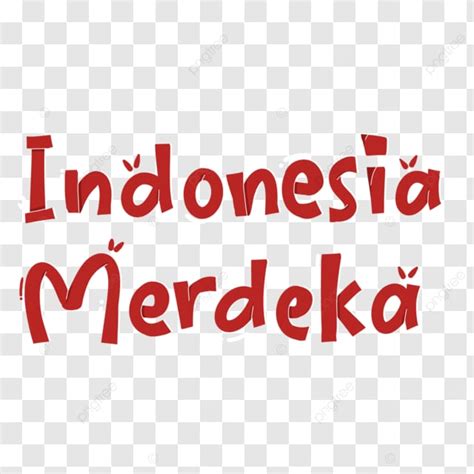 Indonesias Independence Typography Indonesia Indonesian Independence