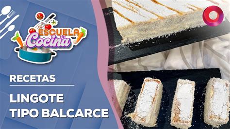 Receta De Lingote Tipo Balcarce Escueladecocina Youtube