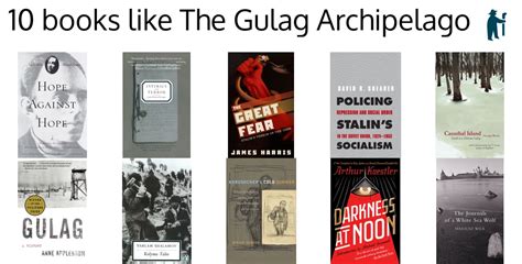 Love The Gulag Archipelago? Readers pick 100 books like The Gulag ...