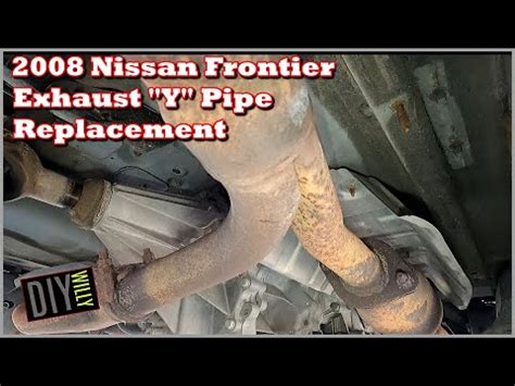 Nissan Frontier Exhaust Y Pipe Replacement YouTube